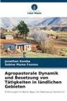Jonathan Kamba, Sabine Mama Founou - Agropastorale Dynamik und Besetzung von Tätigkeiten in ländlichen Gebieten