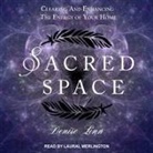 Denise Linn, Laural Merlington - Sacred Space Lib/E: Clearing and Enhancing the Energy of Your Home (Hörbuch)