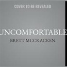 Brett McCracken, Lyle Blaker - Uncomfortable (Audio book)