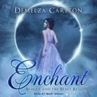 Demelza Carlton, Mary Sarah - Enchant Lib/E: Beauty and the Beast Retold (Audio book)
