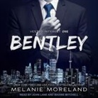 Melanie Moreland, John Lane, Maxine Mitchell - Bentley (Audio book)