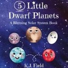 K. J. Field - 5 Little Dwarf Planets