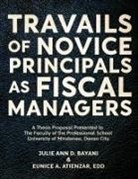 Eunice Atienzar Edd, Julie Ann Bayani - TRAVAILS OF NOVICE PRINCIPALS AS FISCAL MANAGERS