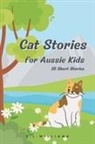 C. L. Williams - Cat Stories for Aussie Kids