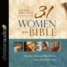Holman Bible Staff, Susan Hanfield - 31 Women of the Bible Lib/E: Who They Were and What We Can Learn from Them Today (Audio book)
