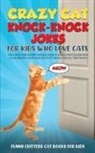 Funny Critters - Crazy Cat Knock-Knock Jokes for Kids Who Love Cats
