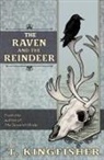 T. Kingfisher - The Raven & The Reindeer