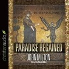 John Milton, Nadia May, Wanda Mccaddon - Paradise Regained (Hörbuch)