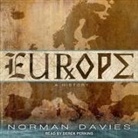 Norman Davies, Derek Perkins, Napoleon Ryan - Europe Lib/E: A History (Audio book)