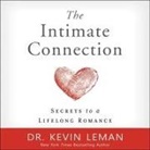 Kevin Leman, Tom Parks - The Intimate Connection Lib/E: Secrets to a Lifelong Romance (Hörbuch)