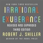 Robert J. Shiller, Mike Chamberlain - Irrational Exuberance: Revised and Expanded Third Edition (Hörbuch)