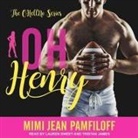 Mimi Jean Pamfiloff, Tristan James, Lauren Sweet - Oh, Henry Lib/E (Audio book)