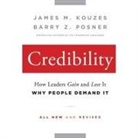 James M. Kouzes, Barry Z. Posner, Paul Boehmer - Credibility Lib/E: How Leaders Gain and Lose It, Why People Demand It (Hörbuch)