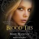 Mari Mancusi, Caitlin Kelly - Blood Ties: A Blood Coven Vampire Novel (Audiolibro)