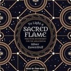 Silver Ravenwolf, Pam Ward - To Light a Sacred Flame Lib/E: Practical Witchcraft for the Millennium (Hörbuch)