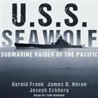 Joseph Eckberg, Gerold Frank, Tom Perkins - U.S.S. Seawolf: Submarine Raider of the Pacific (Audiolibro)