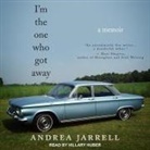 Andrea Jarrell, Hillary Huber - I'm the One Who Got Away: A Memoir (Audio book)