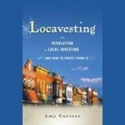 Amy Cortese, Caroline Shaffer - Locavesting Lib/E: The Revolution in Local Investing and How to Profit from It (Audio book)