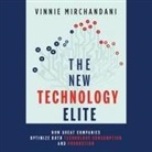 Vinnie Mirchandani, Jeff Hoyt - The New Technology Elite Lib/E: How Great Companies Optimize Both Technology Consumption and Production (Audio book)