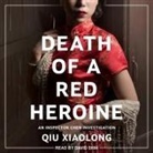Qiu Xiaolong, David Shih - Death of a Red Heroine (Audio book)