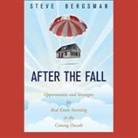 Steve Bergsman, Jim Curtis Lushbaugh - After the Fall: Opportunities and Strategies for Real Estate Investing in the Coming Decade (Audio book)