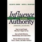 David L. Bradford, Allan R. Cohen, Victor Bevine - Influence Without Authority, 2nd Edition Lib/E (Hörbuch)