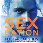 Heidi Mclaughlin, Melissa Moran, Adam Rivington - Sexcation (Audio book)