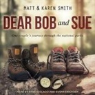 Karen Smith, David Colacci, Susan Ericksen - Dear Bob and Sue (Audio book)