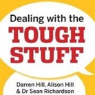Alison Hill, Darren Hill, India Fisher - Dealing with the Tough Stuff: How to Achieve Results from Key Conversations (Audio book)