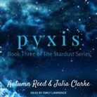 Julia Clarke, Autumn Reed, Emily Lawrence - Pyxis Lib/E (Audio book)