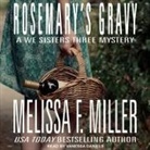 Melissa F. Miller, Vanessa Daniels - Rosemary's Gravy (Hörbuch)