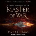 David Gilman, Gildart Jackson - Master of War Lib/E: A Legend Forged in Battle (Hörbuch)