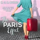 K. S. R. Burns, Ann Marie Lee - The Paris Effect (Hörbuch)