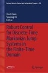 Shuping He, Fei Liu, Xiaoli Luan - Robust Control for Discrete-Time Markovian Jump Systems in the Finite-Time Domain