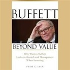 Prem C. Jain, Mike Chamberlain - Buffett Beyond Value Lib/E: Why Warren Buffett Looks to Growth and Management When Investing (Hörbuch)