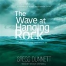 Gregg Dunnett, Shaun Grindell - The Wave at Hanging Rock (Hörbuch)