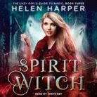 Helen Harper, Tanya Eby - Spirit Witch Lib/E (Hörbuch)