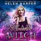 Helen Harper, Tanya Eby - Star Witch Lib/E (Hörbuch)