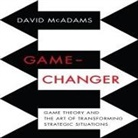 David McAdams, Grover Gardner, David McAdams - Game-Changer: Game Theory and the Art of Transforming Strategic Situations (Hörbuch)