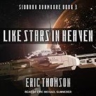 Eric Thomson, Eric Michael Summerer - Like Stars in Heaven (Audio book)
