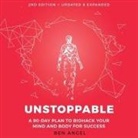 Ben Angel, Gary Tiedemann - Unstoppable Lib/E: A 90-Day Plan to Biohack Your Mind and Body for Success 2nd Edition (Audio book)
