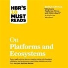 Harvard Business Review, Graham Rowat - Hbr's 10 Must Reads on Platforms and Ecosystems Lib/E (Hörbuch)