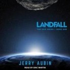 Jerry Aubin, Eric Martin - Landfall (Hörbuch)