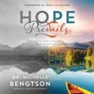 Michelle Bengtson, Nan Mcnamara - Hope Prevails: Insights from a Doctor's Personal Journey Through Depression (Audio book)