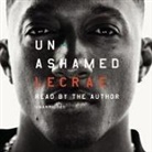 Lecrae Moore, Lecrae Moore - Unashamed (Audio book)