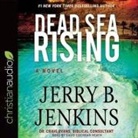 Jerry B. Jenkins, David Cochran Heath - Dead Sea Rising (Audio book)