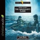 Lori Rich, Derek Perkins - William Tyndale Lib/E: The Smuggler's Flame (Audio book)
