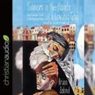 Brian Zahnd, Scott Pollak - Sinners in the Hands of a Loving God Lib/E: The Scandalous Truth of the Very Good News (Audio book)