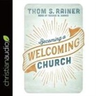 Thom S. Rainer, George W. Sarris, George W. Sarris - Becoming a Welcoming Church (Audio book)