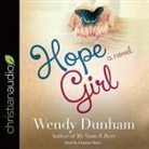 Wendy Dunham, Jorjeana Marie - Hope Girl Lib/E (Audio book)